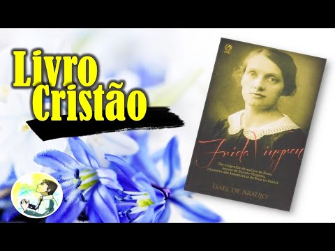 Análise de livro cristão - Frida Vingren - Israel de Araújo