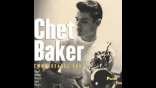 Chet Baker - Embraceable You