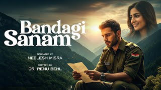 Bandagi Sanam | Written By Renu Behl | Neelesh Misra