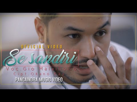 SE SANDIRI BY GIO MALAIHOLLO (Official Music Video)