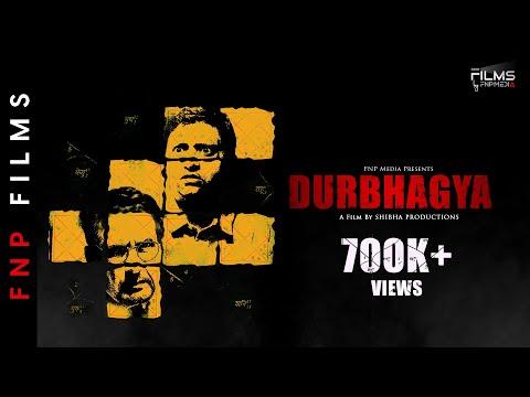 Durbhagya Short film