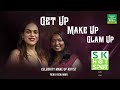 Get Up Makeup Glam Up Celebrity Makeup Artist Renju Renjimar With Rj Jo