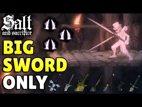 Salt & Sacrifice But I Can ONLY Use Twohanders