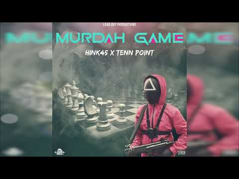 Hink45 & Tenn Point - Murdah Game (Official Audio)