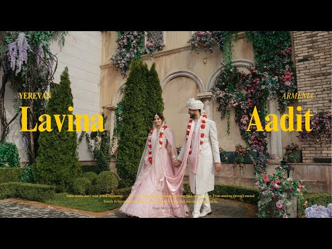 When Love Finds Its Way - Lavina & Aadit | Armenia