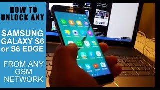 How to Unlock Samsung Galaxy S6 or S6 EDGE locked to any GSM network by Unlock Code