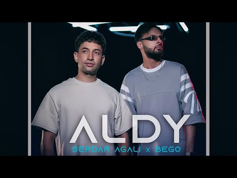 SERDAR AGALI & BeGo - ALDY (Official Music Video)