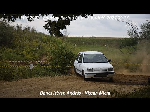 Dancs István András - Nissan Micra ERC 2022 - Edelény Racing Cup - 3.forduló 1.futam 2022.09.17.