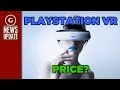 Playstation VR Price Predicted by Research Group - GS News Update