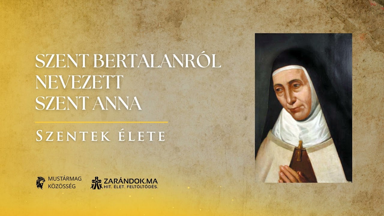 Szent Bertalanról nevezett Szent Anna: A csendben szolgáló küldött – Szentek élete