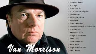 Van Morrison Greatest Hits Full Album 2022 - Best Songs of Van Morrison