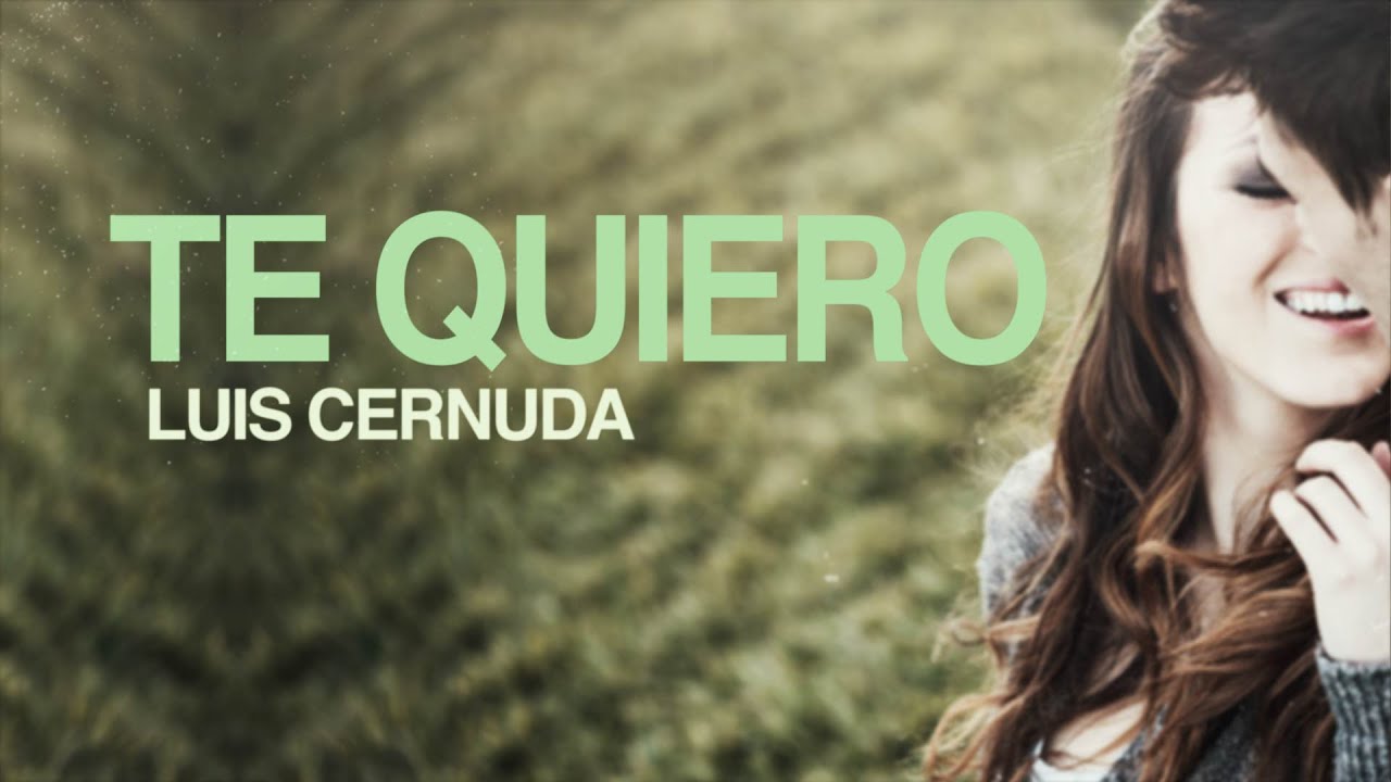 Te quiero - Luis Cernuda