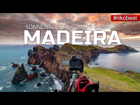 Madeira - Sonnenaufgang, Meer & Magie. Das ultimative Foto Abenteuer im Atlantik / Fotografie-Tipps
