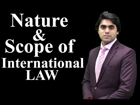 Nature & Scope of International Law I International Law I Video Lecture by Wajdan Bukhari