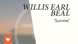 Willis Earl Beal - &quot;Survive&quot;
