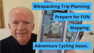 Bikepacking / Touring Trip Planning. Adventure Cycling Association Mapping. DON'T GET LOST