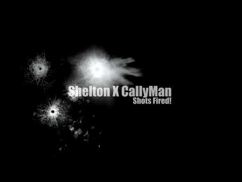 Shelton X CallyManSamm | Shots fired | L.O.E