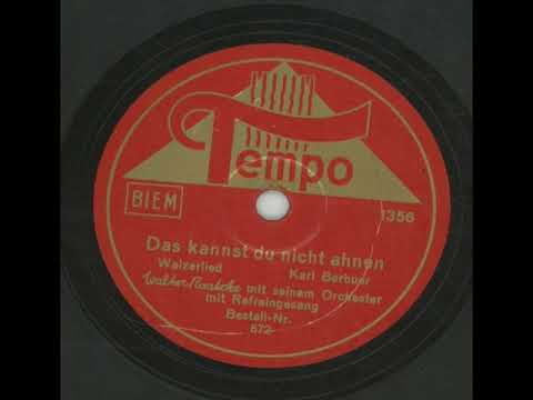 Das Kannst Du Nicht Ahnen -  Walter Raatzke & sein Orchester