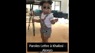 Paroles Lettre à Khalissi - Alonzo [son officiel]