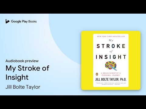 My Stroke of Insight by Jill Bolte Taylor · Audiobook preview