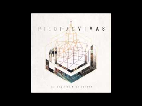 Incontenible es tu amor-Piedras vivas En espíritu y en verdad