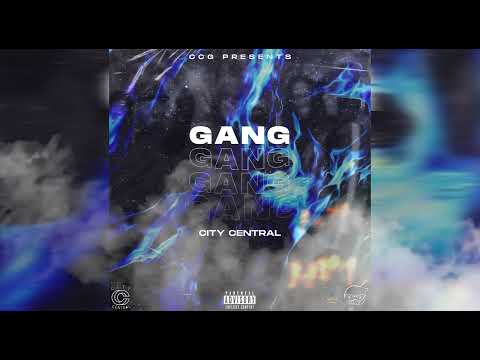 City Central - Gang (Official Audio)