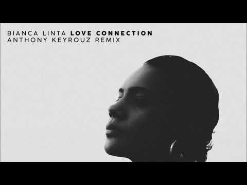 download lagu mp3 mp4 Bianca Linta Love Connection Anthony Keyrouz Remix, download mp3 Bianca Linta Love Connection Anthony Keyrouz Remix free download mp3, download mp3 Bianca Linta Love Connection Anthony Keyrouz Remix