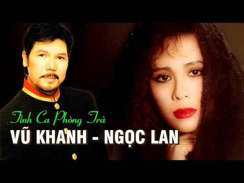 VŨ KHANH NGỌC LAN | Chọn Lọc Những Tình Khúc Bất Hủ Chọn Lọc Đặc Sắc Qua Bao Thập Niên Rất Hay
