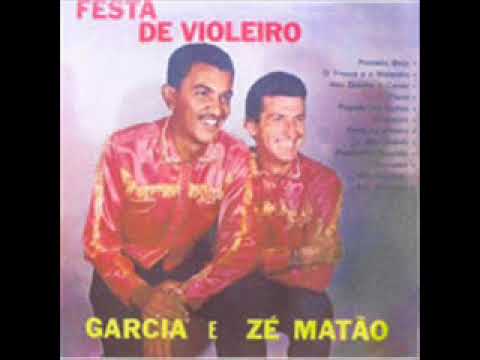 Garcia & Zé Matão   - Florai