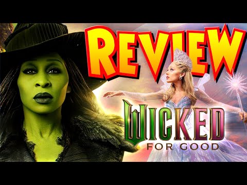 NO HEART, NO BRAINS, NO COURAGE – Wicked: For Good (2025) Review