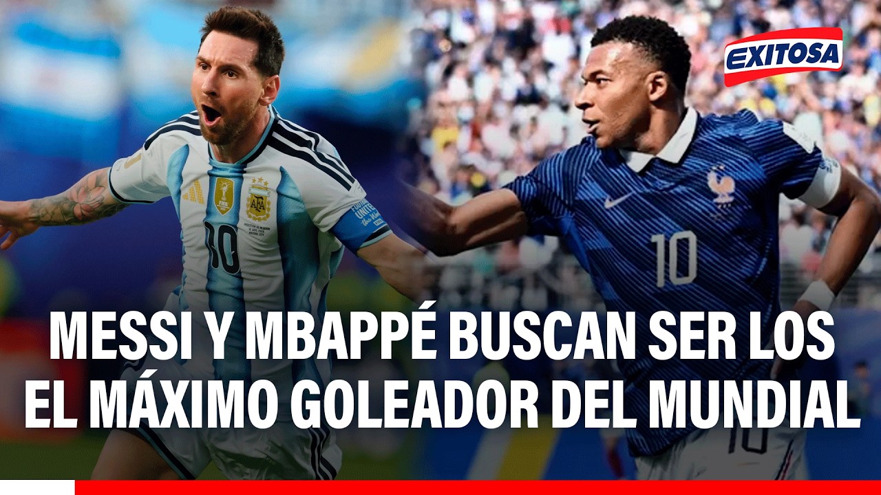 🔴🔵 Mundial 2026: Messi y Mbappé camino al puesto del máximo goleador en la historia de los mundiales