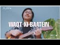 Waqt Ki Baatein - Dream Note (cover)