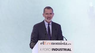 Palabras de S.M. el Rey en el "X Foro industrial de El Economista"