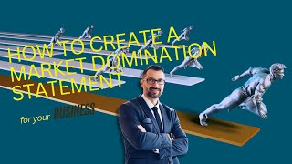 How to Create a Market Domination Statement