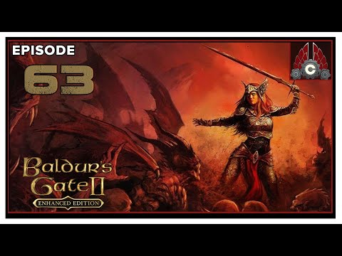 CohhCarnage Plays Baldur's Gate II: Enhanced Edition - Episode 63