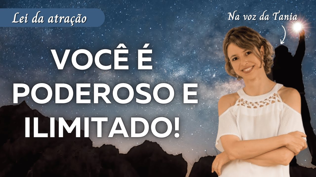 Você é poderoso e ilimitado | Desperte para o poder que existe dentro de você