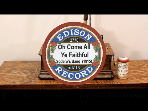 "Oh Come All Ye Faithful" Sodero's Band on Edisonia 4m cylinder record 2770.