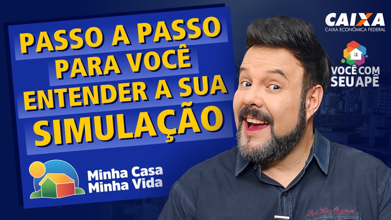 PASSO A PASSO Para Você Entender a Simulação de Financiamento Através do Minha Casa Minha Vida.