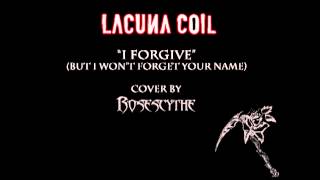 Lacuna Coil &quot;I Forgive&quot; (But I Won&#39;t Forget Your Name) (Instrumental cover by RoseScythe)