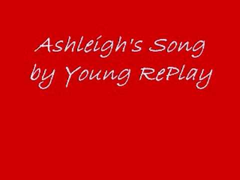 Ashleigh's Song by Young RePlay