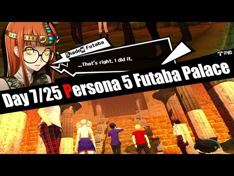 7/25 - 8/6 Pt.15 Persona 5 Blind playthrough (First time playing)