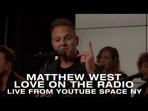 Love On The Radio - Matthew West
