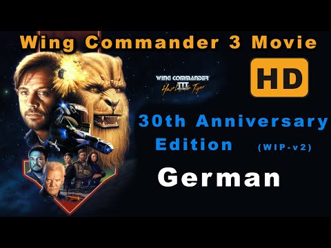 Wing Commander 3 - Movie | HD | WIP-v2 | Deutsch | 30th Anniversary Edition | remastered mit KI