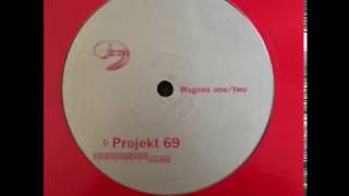 Project 69 -  Wagon 1 (Original Mix)