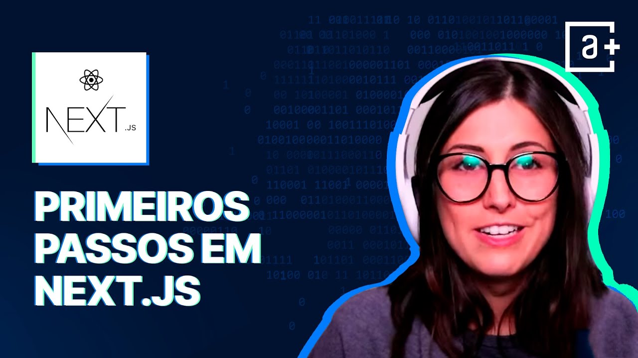 Primeiros passos Next.js | #AluraMais