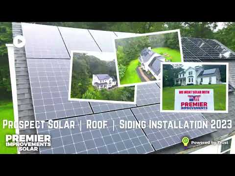 Prospect CT Solar | Roof | Siding Installation 2023 | CT Solar Company | Premier Improvements Solar