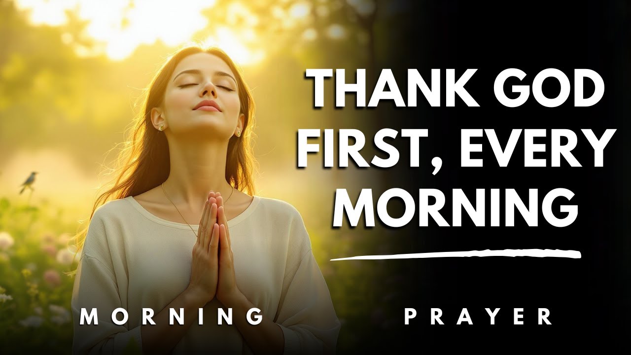 Let Gratitude Be Your Morning Song To God Every Day | Morning Prayer