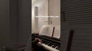 Hymn: “Have Thine Own Way, Lord” #piano #hymn #arrangement