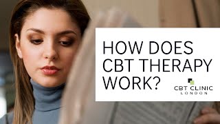 How Does CBT Therapy Work?
