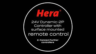 Hera Dynamic 2P Controller - Connect Further Controllers
